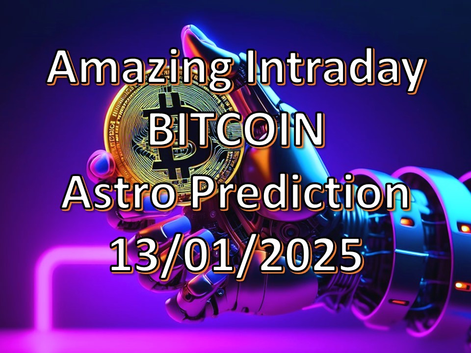 Predict Bitcoin’s Intraday Trends with Astrological Precision 13.01.2025