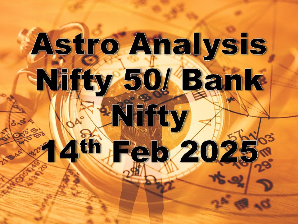 Stock Market Analysis & Financial Astrology for 14th February 2025