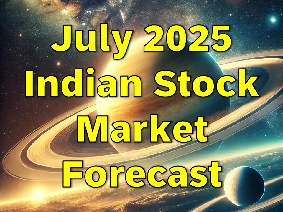 July 2025 Indian Stock Market Forecast: Gann Cycles, Astrology, and Technical Analysis Combined
